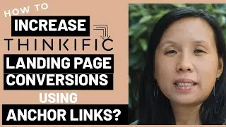 How to Increase Conversions on your Thinkific Landing Page Using Anchor Links?