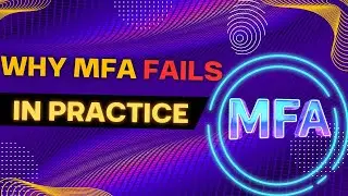 Why MFA Fails in Practice (Even When It&rsquo;s Enabled)