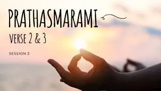 Prathasmarami (Nididyasanam) - Session 2