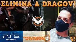 Neutralize James Dragov - Tom Clancy's The Division 2