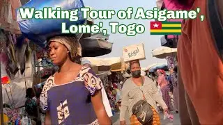 Walking Tour of Asigame', Lome', Togo🇹🇬