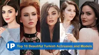 Top 10 Beautiful Turkish Actresses and Models 2023 | Famous Turkish Female Actresses