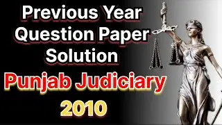 Previous Year Question Paper Solution 2010| Punjab Judiciary Previous Year Question Paper Solution