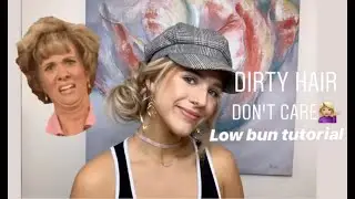 DIRTY HAIR HELP!! EASY LOW BUN TUTORIAL / how to style dirty hair /low side bun tutorial