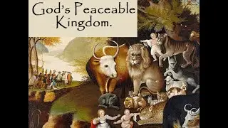 God's Peaceable Kingdom