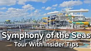 Ultimate Informal Symphony of the Seas Tour &mdash; Insider Tips, Tricks & Laughs from a Full-time Cruiser