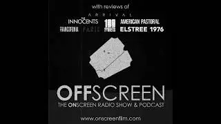 11 November 2016: Arrival, American Pastoral, Elstree 1976, Francofonia, Panic, The Innocents, 10...