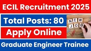ECIL Graduate Engineer Trainee Recruitment 2025 | ECIL GET 2025 Notification | Apply Online Now