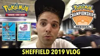 Pokemon TCG Sheffield Regionals 2019 - Tournament Report + VLOG (With QuagNag)