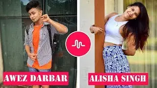 Awez Darbar Vs Alisha Singh | The Best Indian Musical.ly Compilation