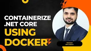 Containerize .NET Core 7 App Using Docker