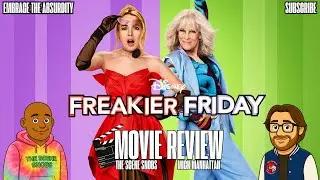 Freakier Friday (2025) Review | The Scene Snobs Reviews | Comedy Body-Swap Movie Breakdown