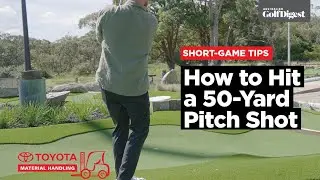 How to Hit a 50-Yard Pitch Shot | Short-Game Tips
