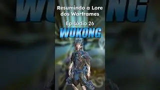 Resumindo a Lore dos Warframes: Epis&oacute;dio 26: Wukong #tennocreate #warframe #warframelore