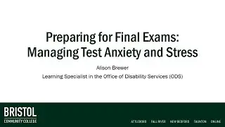 Preparing for Final Exams: Managing Test Anxiety and Stress