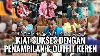 HOTMAN PARIS OFFICIAL: Kiat Sukses Dengan Penampilan & Outfit Keren