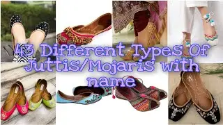 43 Different Types Of Juttis/Mojaris for girls and women with name।।TG Chic।।