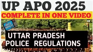 UTTAR PRADESH POLICE REGAULTIONS For UP APO EXAM 2025 # Complete in one video #law #legal 