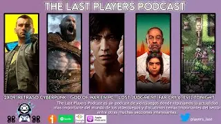 2x09: Retraso Cyberpunk, Gof of War en PC... Lost Judgment, Far Cry 6 y Evil Tonight
