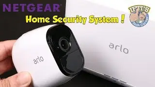 Netgear Arlo Pro - Whole Home Wireless Security CCTV System! : REVIEW