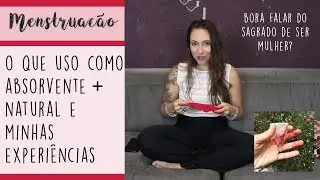 O que uso no lugar de absorvente, MAIS ECOLÓGICO E BARATO - TATY ALENCAR