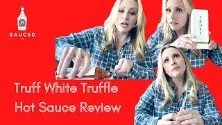 Truff White Truffle Hot Sauce Review | Sauced PDX
