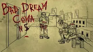 ТИПИЧНАЯ БЕСПЛАТНАЯ ПОЛИКЛИНИКА  ⇶  Bad Dream Coma №5