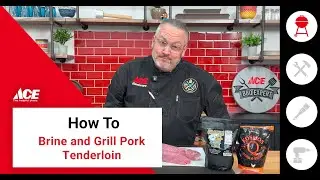 How To Grill and Brine Pork Tenderloin | Ace Hardware