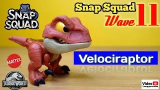 VELOCIRAPTOR - Review Snap Squad Jurassic World Wave 11 | Mattel Indonesia