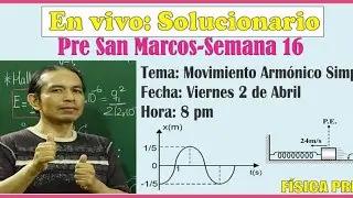 En VIVO :MAS-Péndulo Simple-Pre San Marcos  2020 II-Semana 16