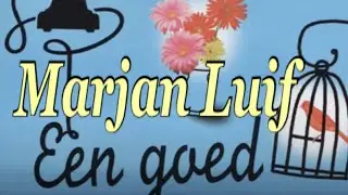 Marjan Luif (💿 audio), 