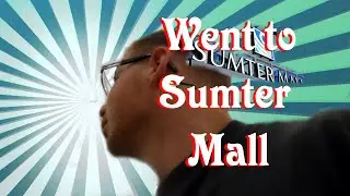 AT THE SUMTER MALL