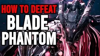 The First Berserker: Khazan - HOW TO BEAT Blade Phantom