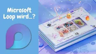 Wird Microsoft Loop ein Daten Horror? Das gro&szlig;e Problem mit Microsoft Loop