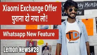 LN#28 | Xiaomi Mobile Exchange offer,Whatsapp New features,Wheelchair accessible,Bitbns