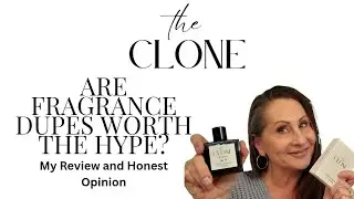 Are Fragrance Dupes Worth The Hype? My Review and Honest Opinion of The Clone