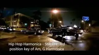 Hip Hop Harmonica -Still Dre, 3rd position, key of Am (G harp)