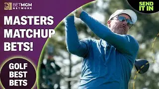 Betting The Masters Matchups! PGA 3-Ball Best Bets!