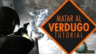 RE4 Ultimate HD - Vencer al Verdugo Fácilmente