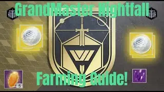 Destiny 2 GrandMaster Nightfall Farm!