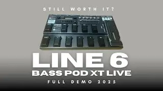 Still Worth It? Line 6 Bass Pod XT Live Full Demo 2025