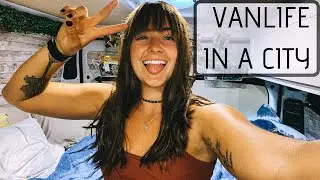 VANLIFE IN THE CITY | a day in the life stealth camping