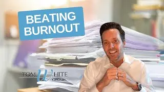 How to Combat Burnout as a Real Estate Professional