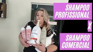 SHAMPOO PROFISSIONAL X SHAMPOO COMERCIAL