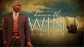 Harness The Wind | Bishop Dale C. Bronner | Word of Faith Family Worship Cathedral