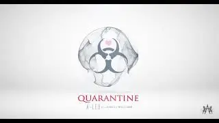 A-Leo - Quarantine ft. Jarreau Williams ( A-Leo Slide )