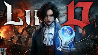 Ich habe LIES OF P auf PLATIN gespielt und bin jetzt ein Profi L&uuml;gner