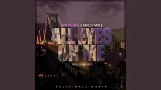 All Eyes on Me (feat. Mally Mall)