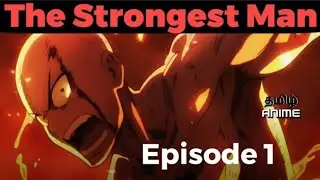One Punch Man Episode - 1 Tamil Explanation I Tamil Anime (தமிழில்)