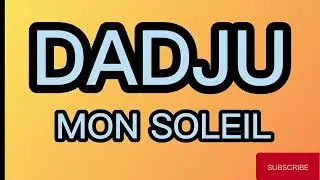 Dadju - mon soleil (Paroles).